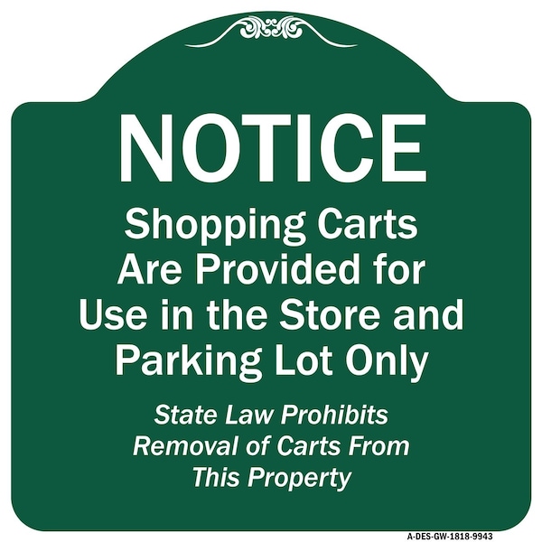 Shopping Carts Are Provided For Use In Store And Parking Lot Aluminum Sign, 18" x 18", GW-1818-9943